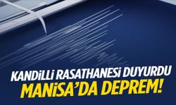 Kandilli Rasathanesi duyurdu: Manisa sallandı!