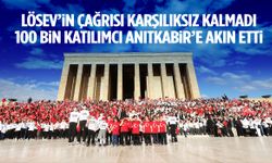 LÖSEV’in çağrısı karşılıksız kalmadı! 100 bin katılımcı Anıtkabir’e akın etti