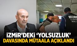 İzmir'de 'yolsuzluk' davası! Savcılık mütaalayı açıkladı!