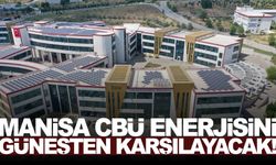Manisa CBÜ enerjisini güneşten karşılayacak!