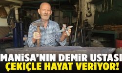 Manisa’nın demir ustası çekiçle hayat veriyor!