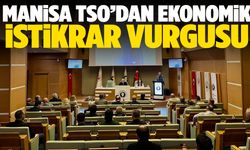 Manisa TSO’dan sürdürülebilir büyüme çağrısı