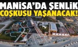Manisa’da şenlik başlıyor! Kayıtlar başladı…