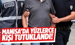 Eylül Ayında Manisa’da 100’ün üzerinde tutuklama!