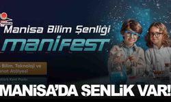 Manisa’da bilim şenliği başlıyor… 3 gün boyunca sürecek!