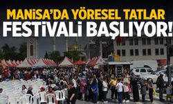 Manisa'da Yöresel Tatlar Festivali başlıyor!