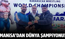 Manisalı milli güreşçi dünya şampiyonu oldu!