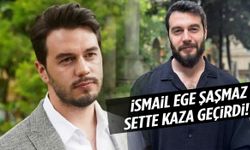 Manisalı oyuncu İsmail Ege Şaşmaz set kazası geçirdi