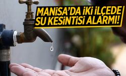 Manisa’da su alarmı! Mahalleler susuz kaldı…