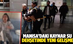 Manisa’daki kaynar su dehşetinde yeni gelişme