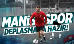 Manisaspor hazırlıkları tamamladı!