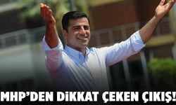 MHP’den Selahattin Demirtaş çıkışı!