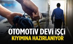 Otomotiv devi işçi kıyımına hazırlanıyor! Yüzde 15…