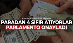 Paradan 4 sıfır atıyorlar! Parlamento onayladı