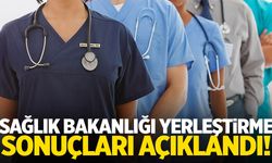 KPSS-2025/5 Sağlık Bakanlığı yerleştirme sonuçları açıklandı!