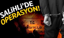 Salihli'de operasyon: 61 yaşındaki adam gözaltına alındı