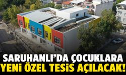 Saruhanlı’da çocuklara özel yeni tesis