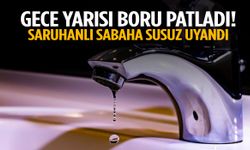 Saruhanlı sabaha susuz uyandı!
