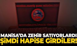 Manisa’da zehir satıyorlardı… Şimdi hapisteler!