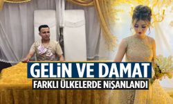 Sıra dışı nişan töreni… Gelin ve damat farklı ülkelerde nişanlandı!