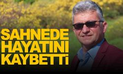 Sahnede kalp krizi geçiren yerel sanatçı hayatını kaybetti!