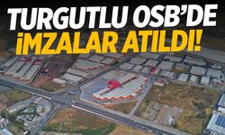 Turgutlu OSB’ye 463 Milyon Liralık Yatırım... Gediz Nehri'ni İlgilendiriyor!