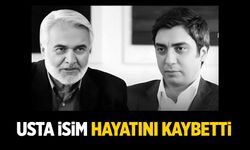 Usta isim hayatını kaybetti
