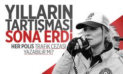 Yılların tartışması sona erdi! Her polis trafik cezası yazabilir mi?
