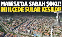 Manisa’da iki ilçede boru patladı! Su verilemeyecek…