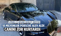 18 milyonluk Porsche alev aldı! İzmirli iş insanı ölümden döndü