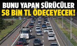 Sürücüleri ilgilendiriyor: Bunu yapan 58 bin lira ödeyecek