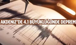 AFAD duyurdu: Akdeniz’de 4.1 büyüklüğünde deprem oldu