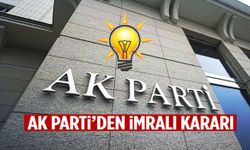AK Parti’den İmralı kararı!