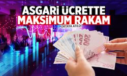 Asgari ücrette maksimum sınır ortaya atıldı!