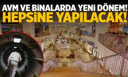 AVM ve binalarda yeni dönem! Hepsine yapılacak...