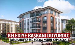 Belediye başkanı duyurdu: Saruhanlı’ya 350 sosyal konut yapılacak!