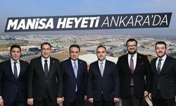 Başkentte Manisa zirvesi: Sanayi, üretim ve esnaf talepleri masada