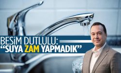 Besim Dutlulu: “Suya zam yapmadık”