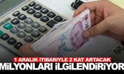 Cumhurbaşkanı kararı imzaladı… 1 Aralık’ta 2 katına çıkıyor!
