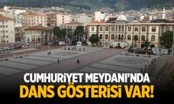 Cumhuriyet Meydanı'nda dans gösterisi var!