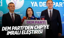 DEM Parti’den CHP’ye İmralı Eleştirisi