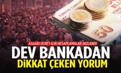 Dev bankadan dikkat çeken asgari ücret yorumu
