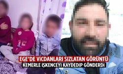 Ege’de baba çocuklarına kemerle işkence etti