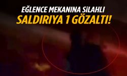 Eğlence mekanına silahlı saldırı düzenlenmişti! 1 kişi gözaltına alındı…