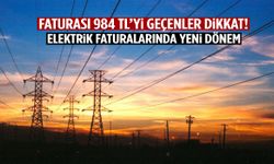 Faturası 984 lirayı geçenler dikkat! Elektrik faturalarında yeni dönem…