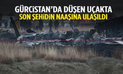 Gürcistan’da düşen uçakta son şehidimizin naaşına ulaşıldı!