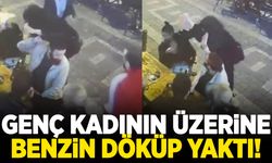 Genç kadının üzerine benzin döküp yaktı… Saldırı güvenlik kamerasına yansıdı