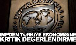 IMF’den Türkiye ekonomisine kritik değerlendirme... Enflasyon tahmini de duyuruldu