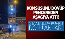 Komşusunu darp edip pencereden attı!