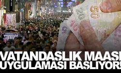 ‘Vatandaşlık Maaşı’ uygulaması başlıyor… İşte aranan şartlar!